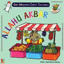 Maybe you would like to learn more about one of these? Seri Mewarnai Cerita Kalimat Thayyibah Allahu Akbar Mengenal Buah Buahan Ebook Anak