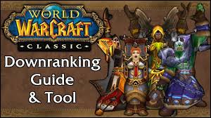 Classic Wow Downranking Guide Tool Youtube