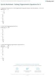All worksheets only my followed users only my favourite worksheets only my own worksheets. Quiz Worksheet Solving Trigonometric Equations For X Study Com