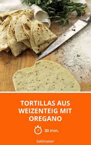 Tortillas Aus Weizenteig Mit Oregano Rezept Rezepte Tortillas Teig