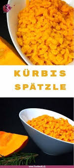 Kurbisspatzle Grundrezept Nach Ricette Zuppe Ricette Zuppe