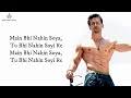 Arijit Singh Main Bhi Nahin Soya Lyrics Student Of The Year 2 Tiger Shroff Tara Ananya I Main Bhi Nahin Soya Lyrics Student Of The Year 2 Main bhi nahi soya movie : main bhi nahin soya lyrics student