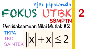 Pertidaksamaan nilai mutlak dapat diselesaikan dengan menggunakan konsep dasar dari sifat persamaan nilai mutlak. Fokus Utbk Sbmptn Pertidaksamaan Nilai Mutlak Matematika Soshum Dan Saintek Youtube