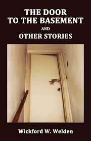 Jun 19, 2021 · i have a door leading into my dug out basement that has been in need of replacement for years. The Door To The Basement And Other Stories Welden Wickford W Amazon De Bucher