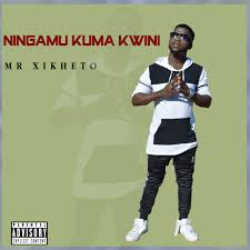 • 36 млн просмотров 3 года назад. Mr Xikheto Ningamu Kuma Kwini 2019 Download Mp3