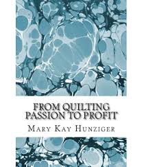 Quilting for fun & profit by sylvia landman, november 10, 1999, prima lifestyles edition, paperback in english. From Quilting Passion To Profit Ultimate Quilting Compilation Of Profitable Opportunities Resource Reference Guides Buy From Quilting Passion To Profit Ultimate Quilting Compilation Of Profitable Opportunities Resource Reference Guides Online
