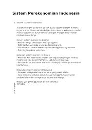 Kegiatan produksi pada umumnya mengolah tanah dan mengumpulkan benda yang disediakan alam, alat produksinya masih sederhana Doc Sistem Perekonomian Indonesi Agung Dwi Academia Edu