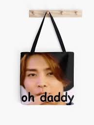 NCT Johnny "oh daddy" meme Tote Bag