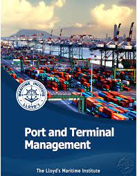 However, ports continue to play vital and this course reviews the aspects of operations of international ports, including the development in ship technology, environmental issues, the changes. Lloyd S Maritime Institute International Maritime Training Provider Port Management