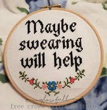 I had to do something to put some humor to the 2020 quarantine situation so i made this slightly snarky cross stitch pattern to commemorate the great 2020 tp shortage. Craft Supplies Tools Patterns You Go U2014 Snarky Cross Stitch Pattern Glen Coco Pdf