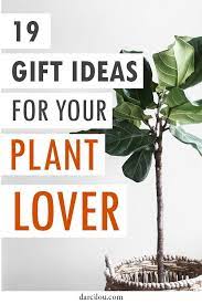 Do You Need A Gift For Your Plant Loving Friend Or Garden Mama I Have Gathered The Perfect List Of Presents For Plant Lover Plant Lover Gift Christmas Plants