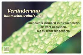 Veränderung Kann Schmerzhaft Sein Aber Nichts Schmerzt Auf