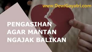 Doa balikan mantan dalam hitungan detik. Amalan Mahabbah Pengasihan Agar Mantan Pacar Mau Balikan Lagi Dengan Anda By Dewi Lanjar