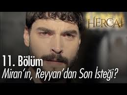 Ekranların sevilen dizisi hercai yeni sezonuyla 20 eylül cuma akşamı kaldığı yerden devam ediyor. Miran In Reyyan Dan Son Istegi Hercai 11 Bolum Dailymotion Video