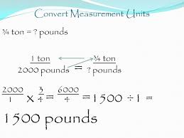 50 pounds = 0.0227 tons: 5 Minute Check Estimate And Multiply Complete On Your Homework X X X X Ppt Download