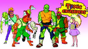 Toxic Crusaders (Western Animation) - TV Tropes