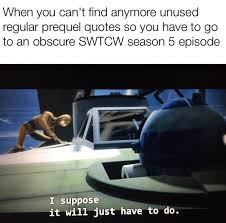 It S Clone Wars Quote It Anytime You Want Star Wars Facts Star Wars Song Star Wars Puns