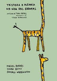 Se preparó para llenar los últimos meses, semanas, días de su vida con todas esas experiencias sencillas y pequeñas que, en el fondo, todos sabemos que son lo que más nos importa. Poster Zum Tristeza E Alegria Na Vida Das Girafas Bild 1 Auf 3 Filmstarts De