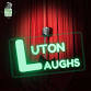 Luton Laughs event in Luton