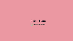 21 Contoh Puisi Tentang Alam Singkat Paling Update
