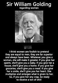 They keep step, they are gray faces that peer over my shoulder. Love Quotes Sir William Golding Regarding Women Love Quotes Loveimgs Lessons Taught By Life William Golding Words Quotes