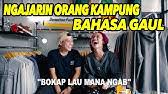 Tapi bahasa gaul ini membuat percakapan terasa santai dan memudahkan pesan tersampai. Kamus Singkat Kata Gaul Kekinian Yang Kamu Harus Tahu Youtube