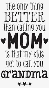 Download We Love Grandma Png Svg Transparent Library Mothers Day Gifts Quotes Free Transparent Png Download Pngkey