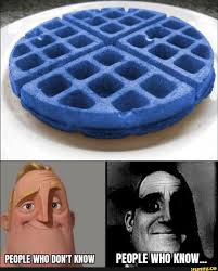Bluewaffle Memes Best Collection Of Funny Bluewaffle Pictures On Ifunny