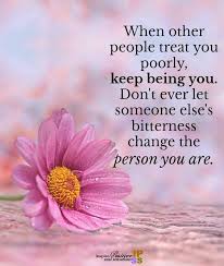 Dont Let Other People Change Who You Are Quote Beautiful Pink Flowers Life Truth Wise Quotes Bitterne Bitter People Quotes Be Yourself Quotes Bitterness Quotes