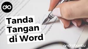 Cara Membuat Tanda Tangan Digital Di Microsoft Word