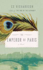 The cast includes olga kurylenko, august diehl. The Emperor Of Paris By C S Richardson