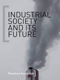 Unabomber Manifesto Industrial Society And Its Future Industrial Society And Its Future