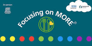 Focusing on MORE - In-person training @ Glastonbury