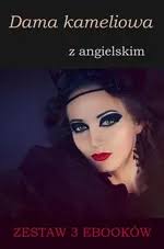 Dama kameliowa. La Dame aux camélias