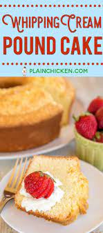 Whipping Cream Pound Cake I Ve Been Making This Cake For Over 20 Years And It Neve Heavy Cream Recipes Whipping Cream Pound Cake Recipes Using Whipping Cream