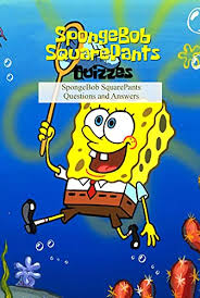 So, let's start the … Amazon Com Spongebob Squarepants Quizzes Spongebob Squarepants Questions And Answers Spongebob Squarepants Trivia Book Ebook Jacqueline Luecht Tienda Kindle