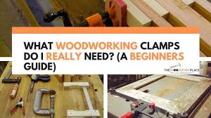 Clamps are lighter in weight and designed to be portable. What Woodworking Clamps Do I Really Need A Beginners Guide