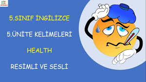 5 Sinif Ingilizce 5 Unite Health Onemli Kelimeler Resimli Ve Sesli Youtube