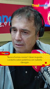 César Augusto Londoño: Sobre Isabella Obregón. #Tropicana #Bogotá #Radio  #CómoAmanecióBogotá #CésarAugustoLondoño #Cesaralo #Deportes #Fútbol  #Música #Petro #Uribe #Política #Tv #Presentador #Acceso ...