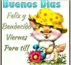 Buenos Dias Bonito Viernes Bendecido Viernes Imagenes De Feliz Viernes Feliz Dia Viernes