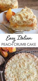 Easy Italian Fresh Peach Crumb Cake Use Fresh Peaches Or Canned In 2020 Peach Dessert Recipes Peach Recipe Summer Dessert Recipes