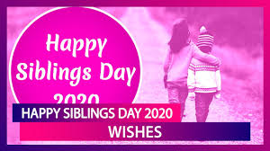 Thanks for giving me an unforgettable childhood and a bond for life. Happy Siblings Day 2020 Greetings Whatsapp Messages Wishes To Send To Your Brother Sister Youtube