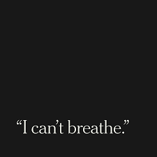 May 6, 2021 at 5:00pm via mobile. Three Words 70 Cases The Tragic History Of I Can T Breathe The New York Times