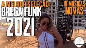 Baixar músicas lançamentos de brega funk fevereiro 2021. A Melhor Selecao Brega Funk 2021 18 Musicas Novas Com Grave Youtube