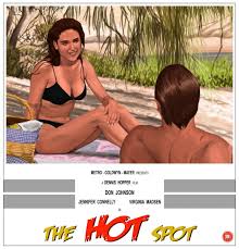 The hot spot a loner sets about how exactly to rob the bank, finds himself a project, also moves in to your small texas town. Lockdown Movie The Hot Spot 1990 Ready For A Sweaty Don Johnson Bleeding Fool