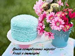 Auguri Di Buon Compleanno Nipote 126 Frasi E Immagini Da Dedicare A Tutto Donna