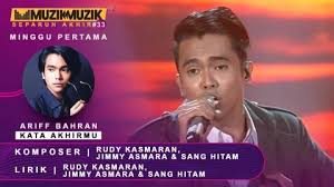 Saya cari chord lagu kata akhirmu ni sambil dengar lagu asal di youtube. Kata Akhirmu Ariff Bahran Sfmm33