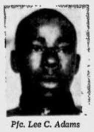 Lee Chester Adams: Joined the Military to Protect a Friend