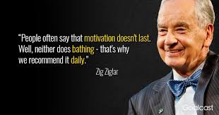 Really smart people have thought things through very well, and therefore have a strong chance of holding the superior position in any. 25 Inspiring Zig Ziglar Quotes To Boost Your Willpower