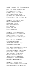 Usman awang mula mencipta nama dalam dunia persuratan melayu moden dengan penulisan sajak. Sajak Melayu Oleh Usman Awang